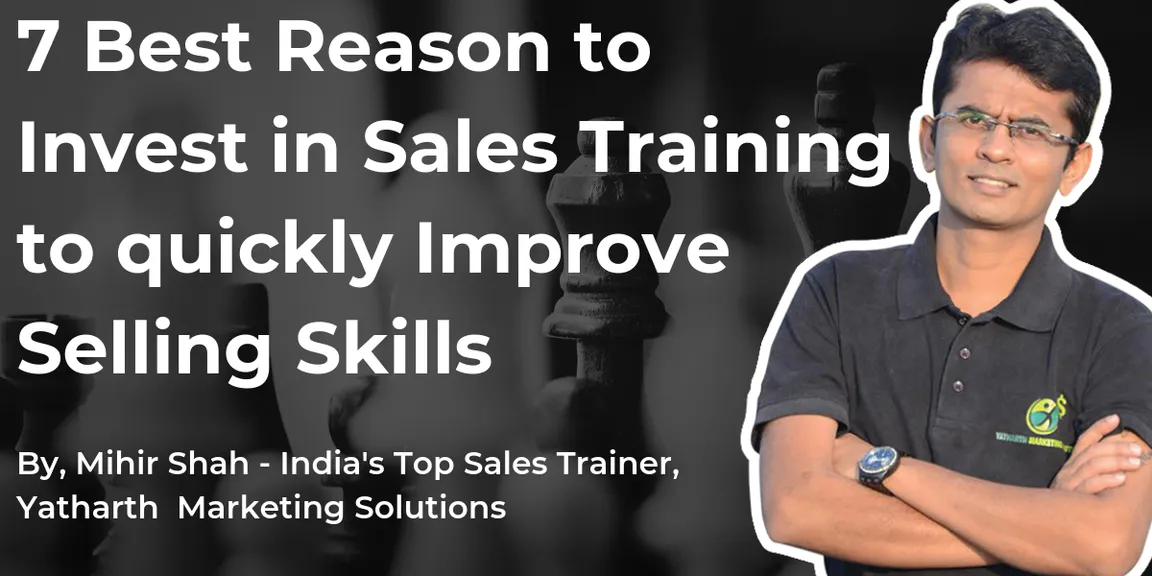 7 Best Reasons to Invest in Sales Training to Improve Selling Skills Faster 